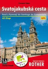 Svatojakubská cesta - Pouť z Pyrenejí do Santiaga de Compostela