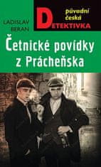 Ladislav Beran: Četnické povídky z Prácheňska - Původní česká detektivka