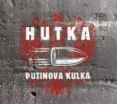 Jaroslav Hutka: Putinova kulka - CD