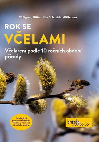 Wolfgang Ritter: Rok se včelami - Včelaření podle 10 ročních období přírody