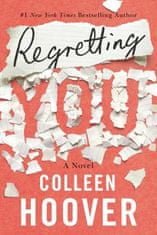 Colleen Hooverová: Regretting You