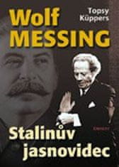 Wolf Messing - Stalinov jasnovidec