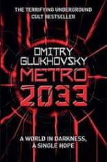 Dmitry Glukhovsky: Metro 2033 (anglicky)