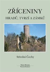Zrúcaniny hradov, pevností a zámkov - Stredné Čechy - Viktor Sušický