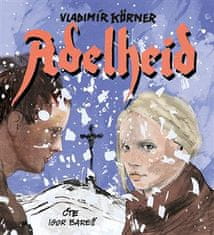 Adelheid - Vladimír Körner CD