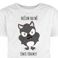 Hütermann T -shirt vytlačený s mačkou a textom: Nepozeraj sa na mňa v tomto tóne!