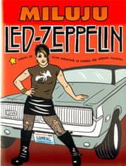 Milujem Led Zeppelin - Ellen Forneyová
