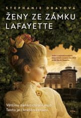 Ženy zo zámku Lafayette - Stephanie Drayová