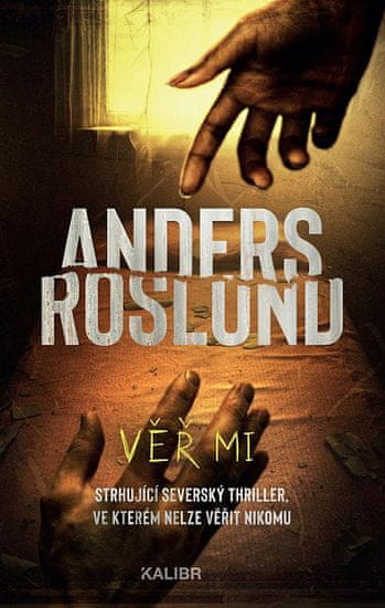 Anders Roslund: Věř mi
