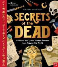 Matt Ralphs: Secrets of the Dead : Mummies and Other Human Remains from Around the World