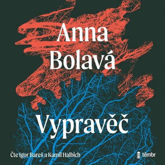 Anna Bolavá: Vypravěč - audioknihovna