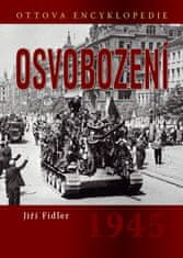 Jiří Fidler: Osvobození 1945 - Ottova encyklopedie
