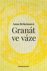 Granát vo váze - Anna Brikciusová