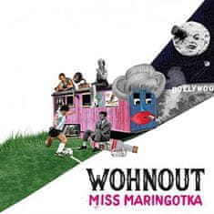LP Miss Maringotka - Wohnúť