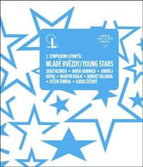Martin Dostál: Mladé hvězdy / Young Stars - 1. sympozium Litomyšl