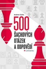 Andrew Soltis: 500 šachových otázek a odpovědí - Pro všechny šachisty