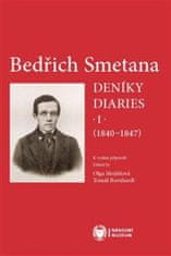 Tomáš Bernhardt;Olga Mojžíšová: Bedřich Smetana - Deníky / Diaries I (1840-1847