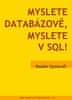 Radek Vystavěl: Myslete databázově, myslete v SQL!