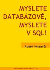 Radek Vystavěl: Myslete databázově, myslete v SQL!