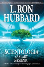 L. Ron Hubbard: Scientológia: Základy myslenia