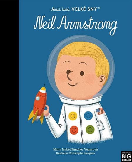 María Isabel Sánchez Vegara: Neil Armstrong - Malí lidé, velké sny