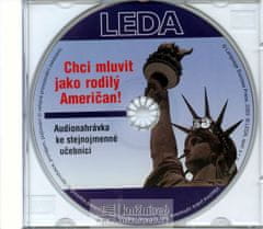 LEDA Chcem hovoriť ako rodený Američan! - CD