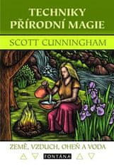 Scott Cunningham: Techniky přírodní magie - Země, vzduch, oheň a voda