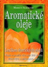 Markus Schirner: Aromatické oleje - Lexikon éterických olejů