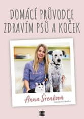 Anna Šrenková: Domácí průvodce zdravím psů a koček