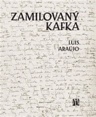 Luis Araújo: Zamilovaný Kafka