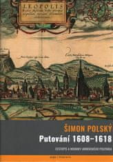 Putovanie 1608-1618 - Šimon Poľský (Lehaci)