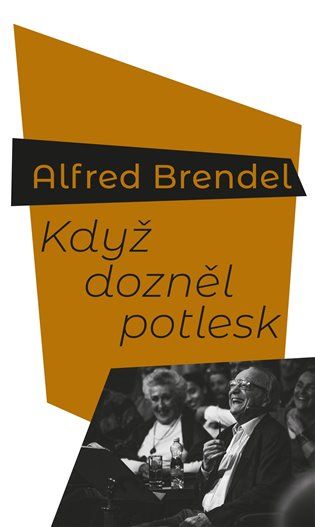 Alfred Brendel: Když dozněl potlesk